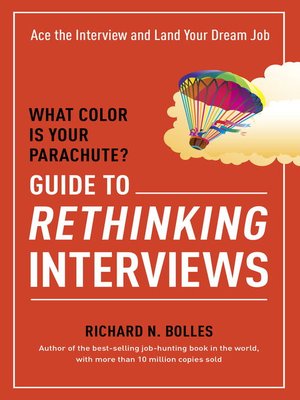 cover image of What Color Is Your Parachute? Guide to Rethinking Interviews